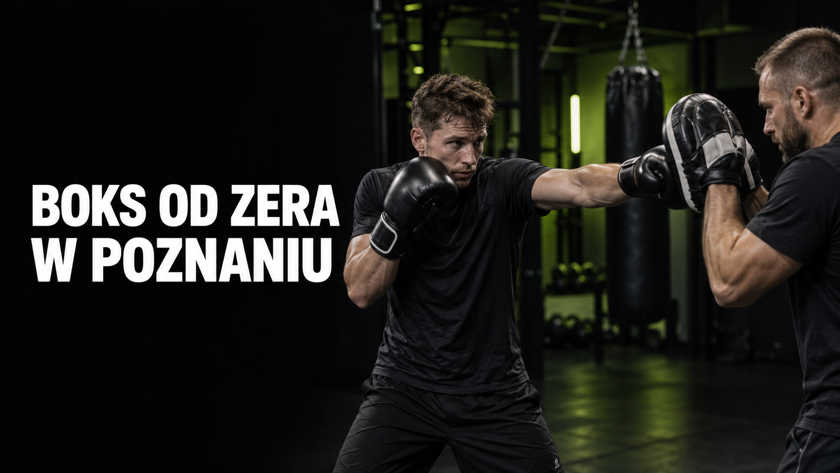 Trening boksu od zera w Poznaniu, nauka podstaw i praca na tarczach